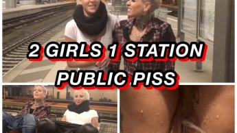2 Girls 1 Bahnhof public gepisst