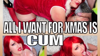 ALL I WANT FOR XMAS IS…CUM