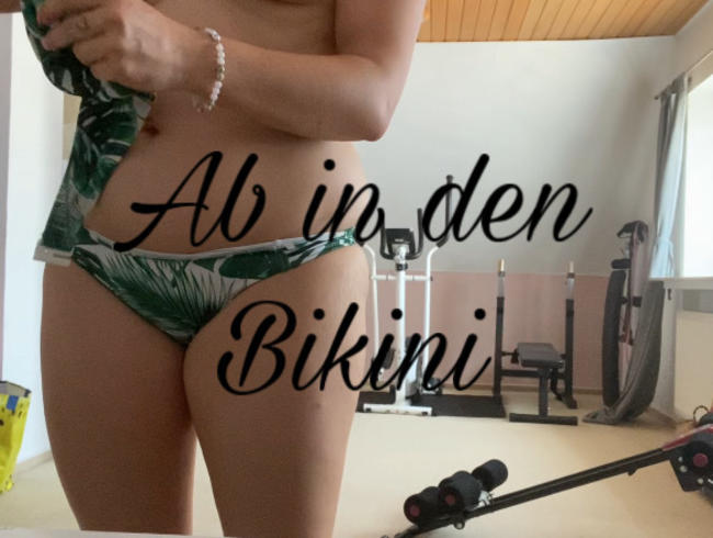 Ab in den Bikini