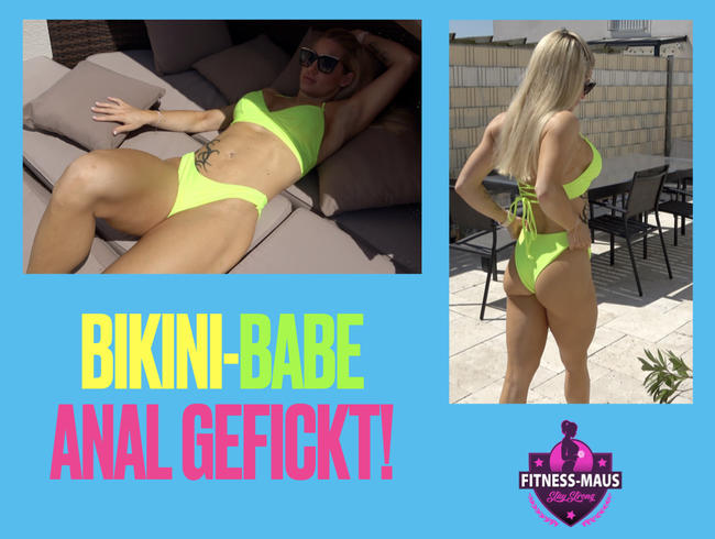 BIKINI-BABE hart ANAL GEFICKT!