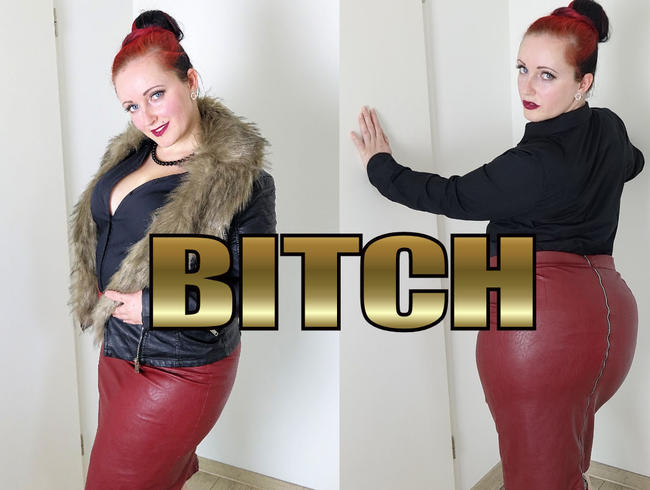 BITCH dein erstes Mal
