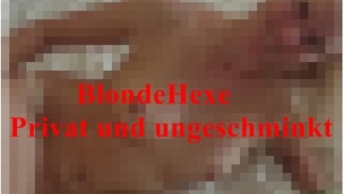 * Blondehexe – Privat und ungeschminkt *