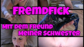 FREMDFICK – Facial vom Freund meiner Schwester
