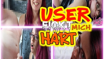 Geiler USER fickt mich HART!