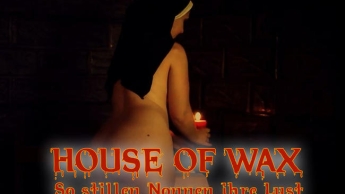 House of Wax – So stillen Nonnen ihre Lust