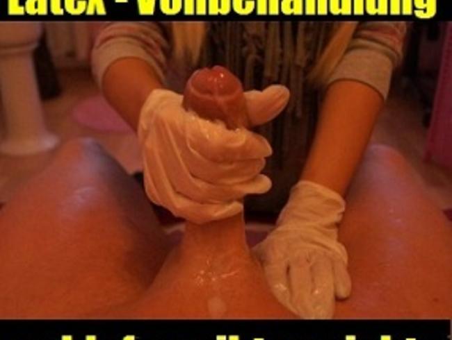 Latex Vollbehandlung ******** gibtes nicht