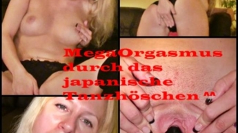 Mega Orgasmus durch „japanisches Tanzhöschen“