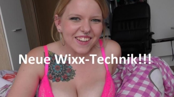 Neue Wixx-Technik !!! (Wixx-Tutorial)