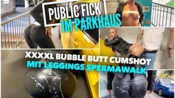 PUBLIC FICK im Parkhaus | XXXXL Cumshot mit BubbleButt Spermawalk