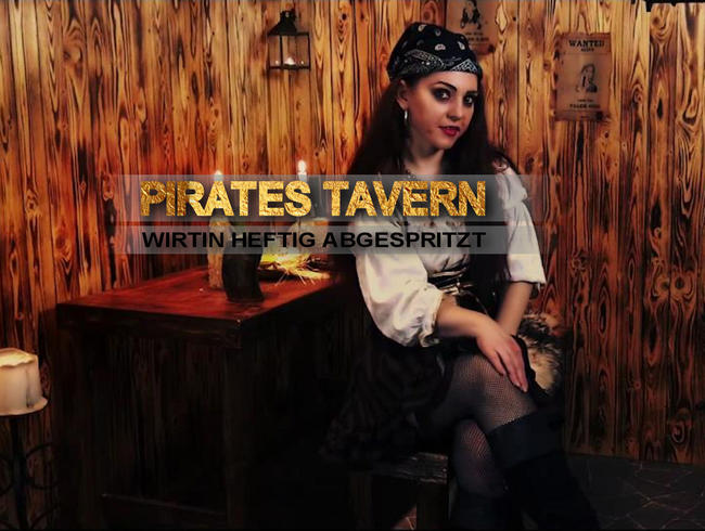 Pirates Tavern – Wirtin heftig abgespritzt