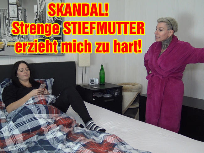 SKANDAL! Strenge STIEFMUTTER erzieht mich zu hart!