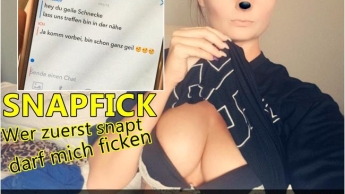 SNAPFICK – Wer zuerst snapt, darf mich ficken