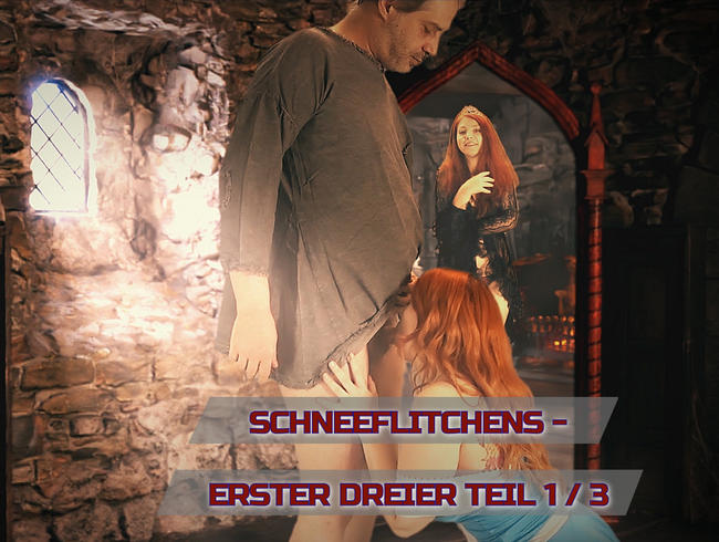 Schneeflittchens erster Dreier Teil 1 / 3