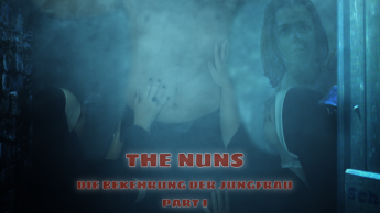 The Nun – Die Bekehrung der Jungfrau – Part.1/3