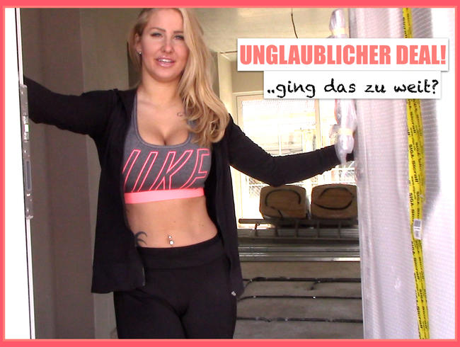 UNGLAUBLICHER DEAL! Ging das zu weit??
