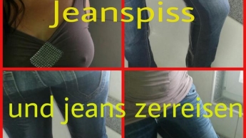 Jeanspiss und Jeans zerreisen
