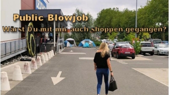Public Blowjob – Wärst Du mit mir auch shoppen gegangen?