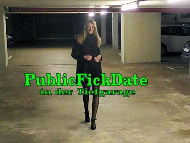 Public FickDate in der Tiefgarage