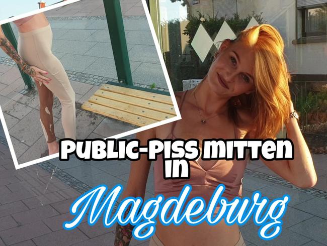 Public-Piss mitten in MAGDEBURG