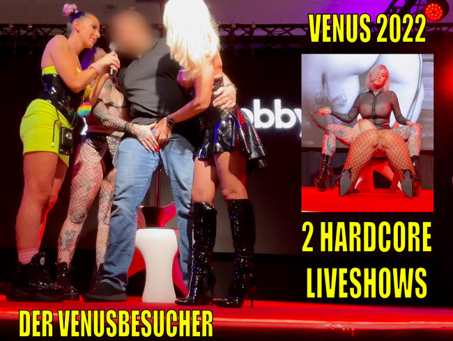 DER VENUS BESUCHER | 2!!! Hardcore Public SHOWS…Was TROPFT da LIVE aus meiner FOTZE???