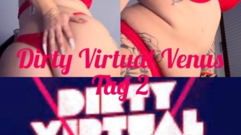 Dirty Virtual Venus tag 2
