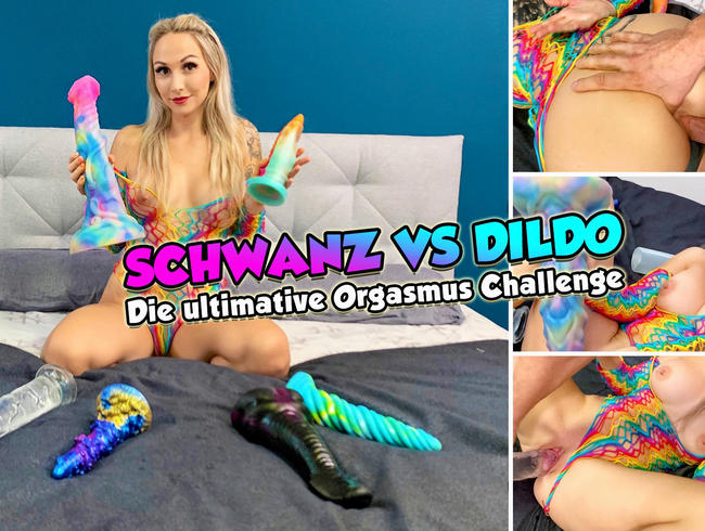SCHWANZ VS DILDO – die ultimative Orgasmus Challenge  *UNCUT*