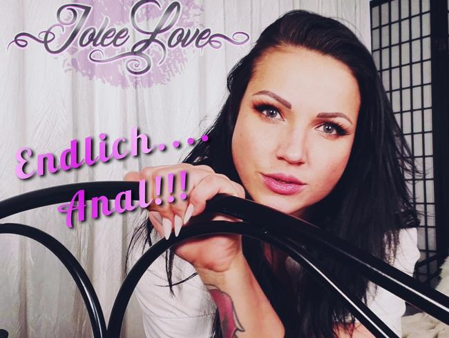 Endlich ANAL!!