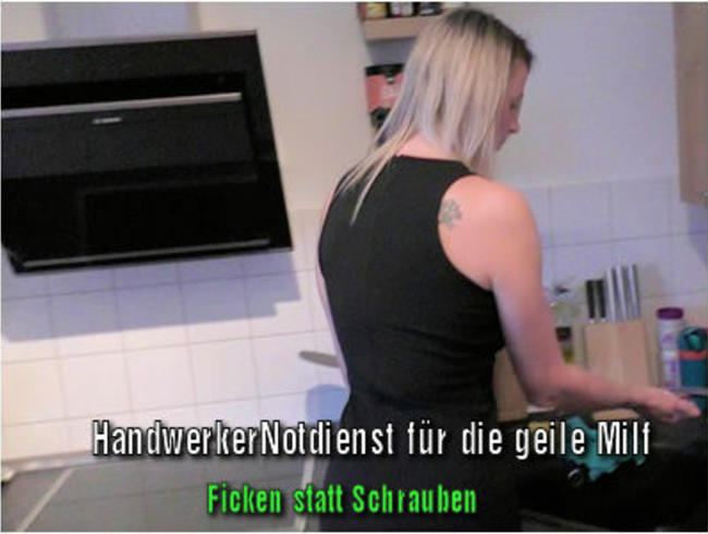 HandwerkerNotdienst für die geile Milf