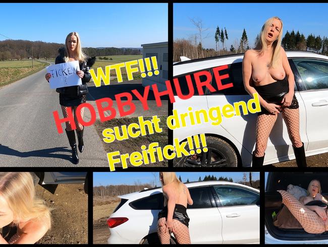 SO NOTGEIL wie noch nie!!!! HOBBYHURE sucht dringend FREIFICK!!!