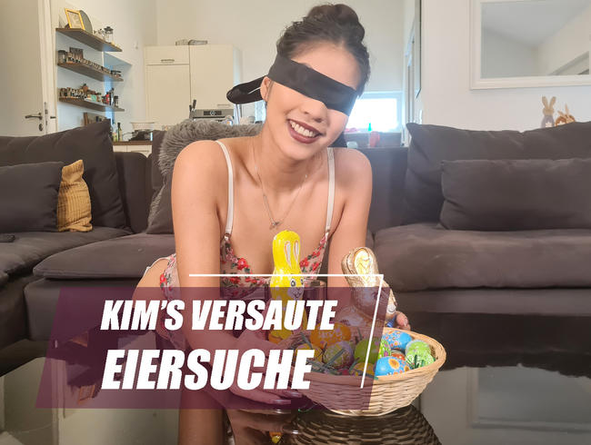 Kim’s versaute Eiersuche