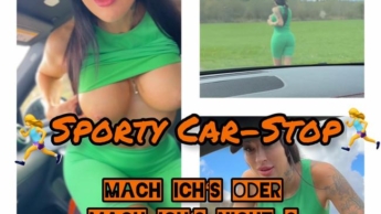 Sporty Car-Stop. Mach ich‘s oder mach ich‘s nicht ?!