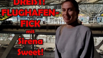 DREIST! Flughafenfick mit SirenaSweet!