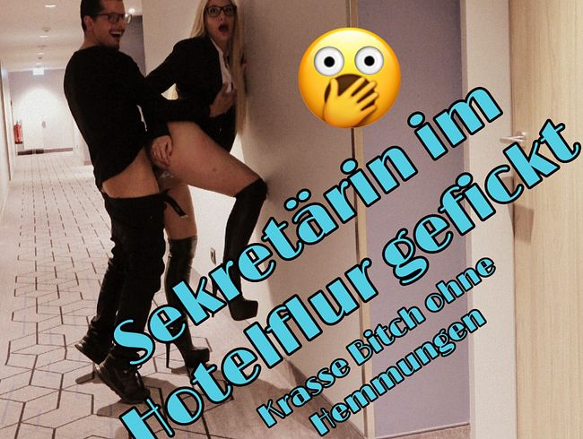 Meine Sekräterin im Hotelflur gefickt