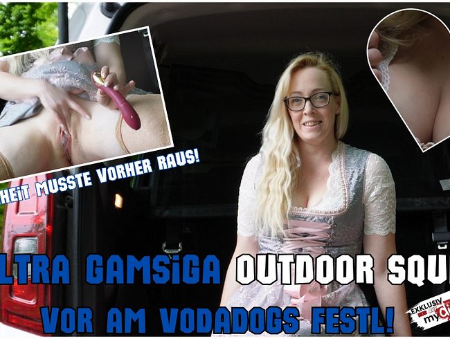 Ultra gamsiga OUTDOOR SQUIRT vor am Vodadogs Festl! Die Geilheit musste vorher RAUS!