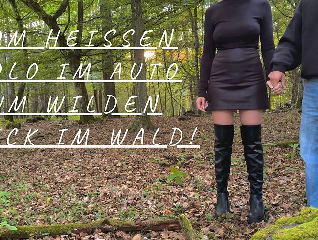 Vom heißen Solo im Auto zum wilden Fick im Wald!