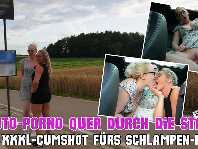 AUTO-PORNO quer durch die Stadt | XXXL-Cumshot fürs Schlampen-Duo