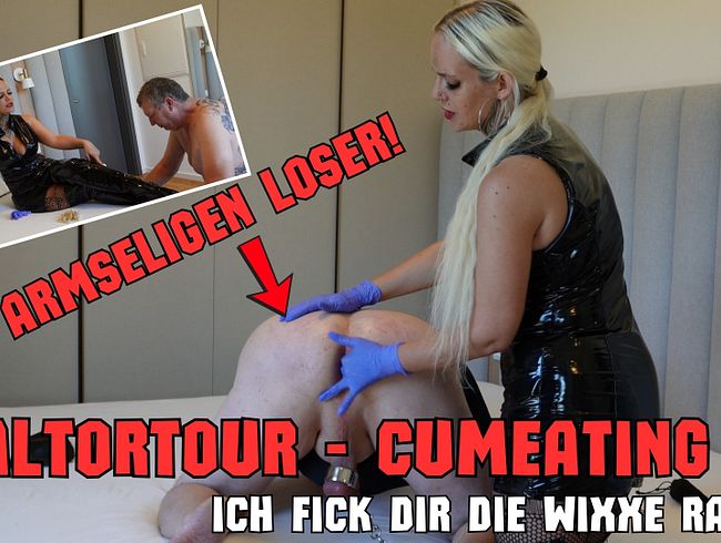 ANALTORTOUR und CUMEATING FÜR DEN ARMSELIGEN LOSER! | ICH FICK DIR DIE WIXXE RAUS!!