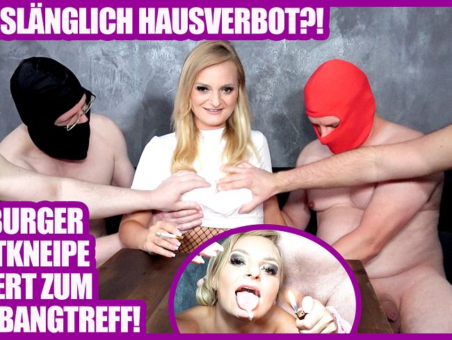 LEBENSLÄNGLICH HAUSVERBOT?! KNEIPE MUTIERT ZUM GANGBANGTREFF!!!