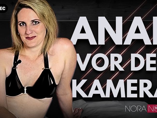 Mein erstes Mal ANAL vor der Kamera!