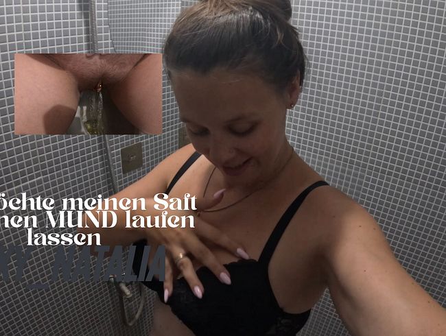 Ich möchte meinen Saft in deinen MUND laufen lassen