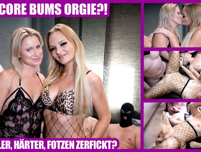 HARDCORE BUMS ORGIE?! SCHNELLER, HÄRTER, FOTZEN ZERFICKT?