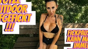 Fotze Outdoor aufgefick!! Fickpausen kann Mann immer gebrauchen!!!