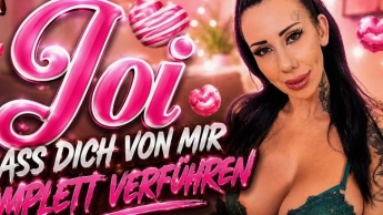 JOI Lass dich von mir komplett verführen