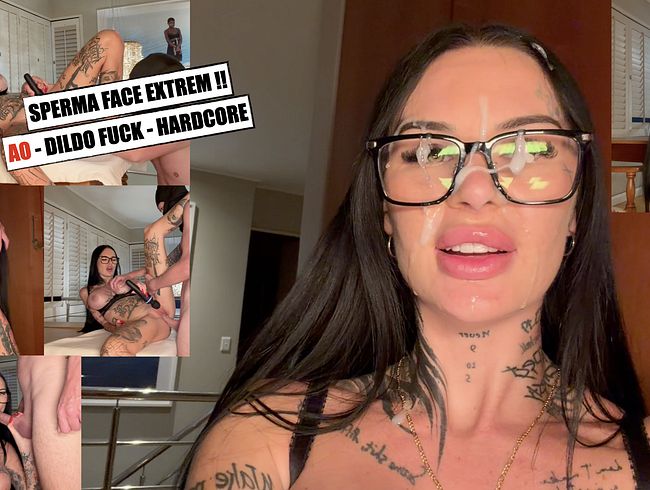 SPERMA FACE EXTREM!! A0 – Dildo Fuck – Hardcore!!!