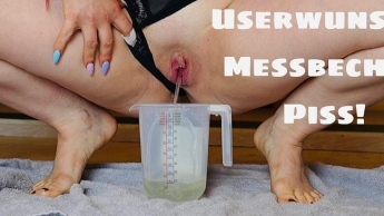 „Userwunsch: Wie viel ML Pisse schaff ich? – primitiv reingepisst!“