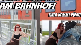 RISKANTER PUBLIC Blowjob am Bahnhof – Einer kommt pünktlich!!!