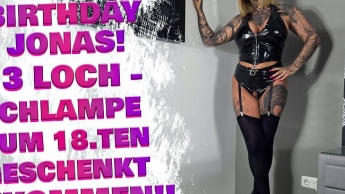 Happy Birthday Jonas! 3-Loch Schlampe zum 18.ten geschenkt bekommen!!!